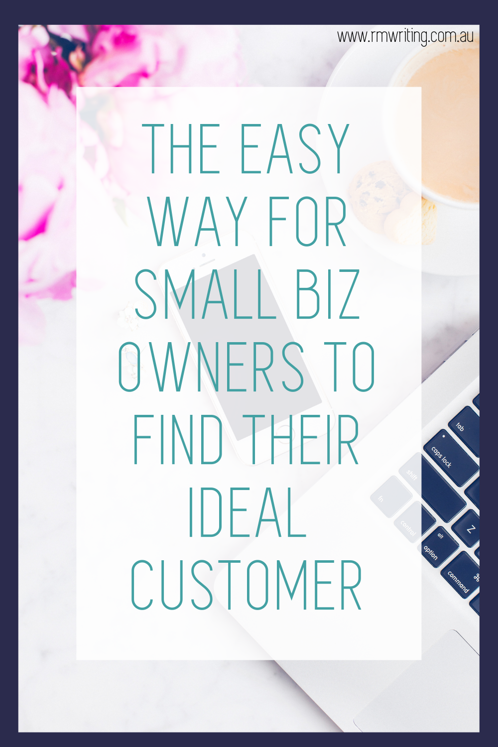 The Easy Way For Small Biz Owners To Find Their Ideal Customers